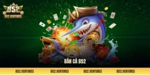 bắn cá B52 Club