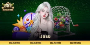 Lô đề B52 Club