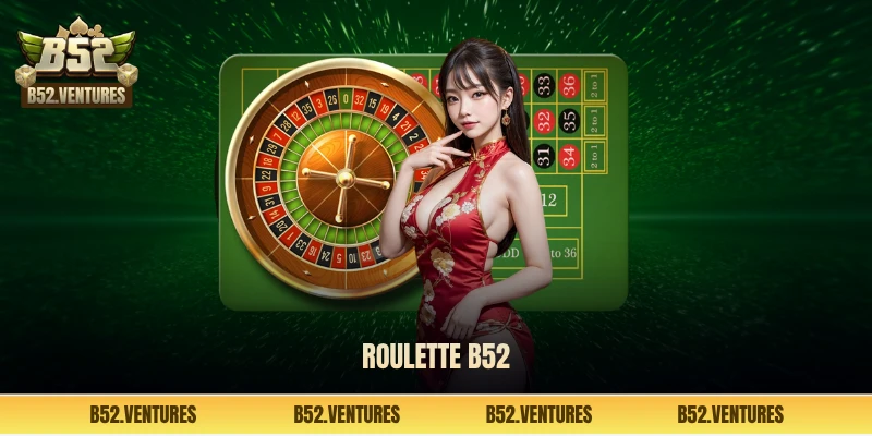 Roulette B52 Club